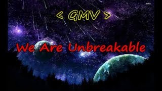 GMV - We Are Unbreakable - 2018