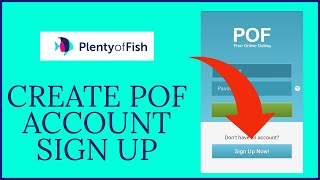 POF Plenty of Fish: How to Create/Register POF Account Tutorial 2021? Pof.com Sign Up