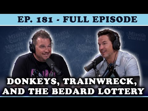 FULL EPISODE (181): Donkeys, Trainwreck, and the Bedard Lottery