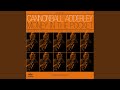 Cannon's Theme (2005 Digital Remaster/Live At The Club, Chicago/1966)