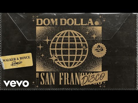 Dom Dolla - San Frandisco (Walker & Royce Remix) (Official Audio)