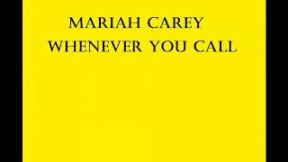 Mariah Carey - Whenever You Call Lyrics