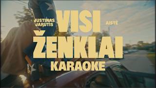 JUSTINAS JARUTIS + AISTÈ - VISI ŽENKLAI (KARAOKE VERSION)