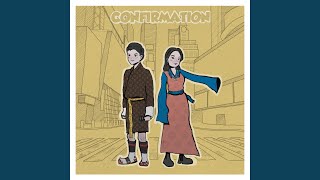 Confirmation Music Video