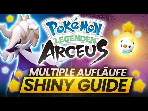 NEUE SHINY METHODE! So bekommt ihr SHINY POKEMON durch MULTIPLE AUFLÄUFE in Legenden Arceus V.1.1.0
