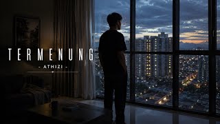 Download lagu Athizi - Termenung |  Lyrics Video mp3