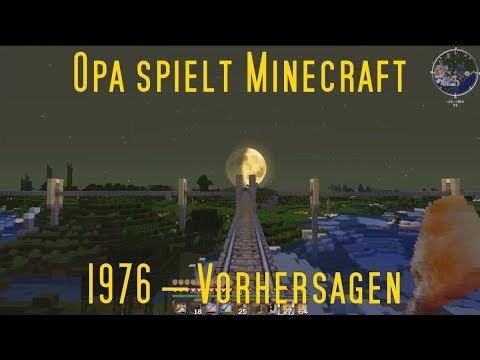 Opa spielt Minecraft 1976 – Vorhersagen