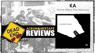 KA - Honor Killed The Samurai Album Review | DEHH