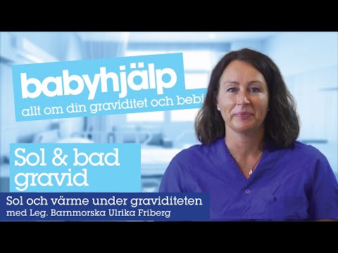 Sol och bad under graviditeten - HUR PÅVERKAR SOL, BAD OCH VÄRME DIG SOM ÄR GRAVID