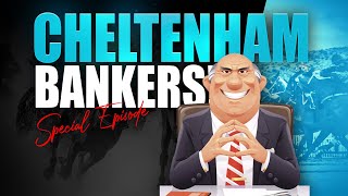 🏇 Cheltenham Festival Bankers! - Special Edition!