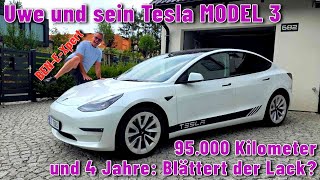 Uwe und sein Tesla MODEL 3 - 95.000 Kilometerund 4 Jahre: Blättert der Lack? @Watt_Ihr_Volt