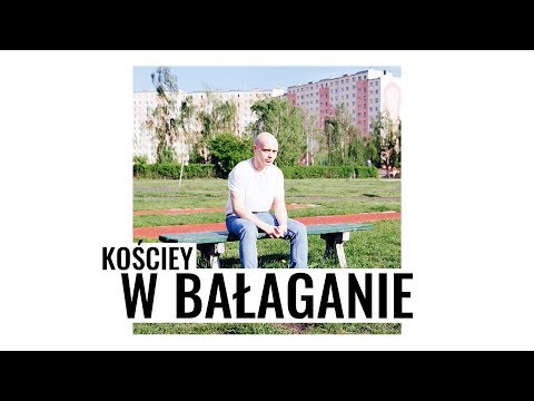 Kościey - W bałaganie