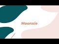 Intro Moonxie Official Moonxie