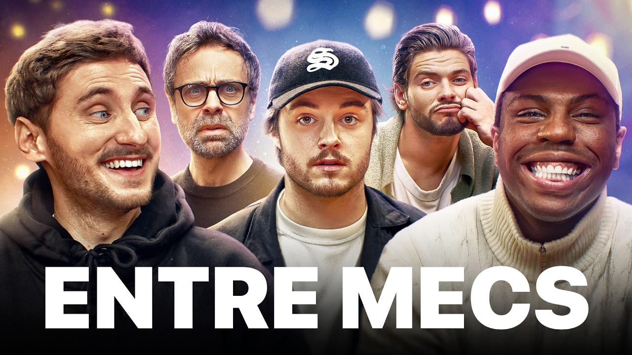 DRAGUE, COMPLEXES et PÈRES ABSENTS - ENTRE MECS