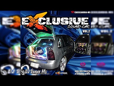 CD EXCLUSIVE SOUND CAR DE CASSILÂNDIA MS VOL.2 - DJ RENAN MS