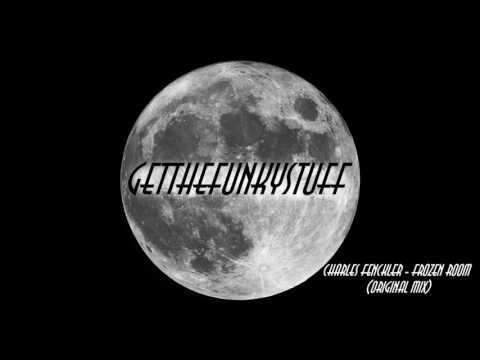 Charles Fenckler - Frozen Room (Original Mix)