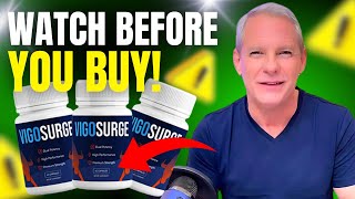 VigoSurge Review ((ATTENTION!!)) VIGOSURGE DOES IT WORK? VIGOSURGE WHERE TO BUY?