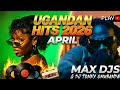 NEW UGANDAN MUSIC HITS 2026 NON STOP MAY Hits CLUB BANGERS VOL 33 DJ TONNY OMUBANDA MAX DJS ENT