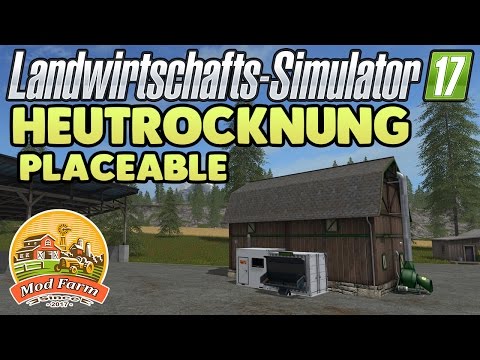 LS17 Modvorstellung - Heutrocknung Placeable | Mod Farm | Farming Simulator Mods