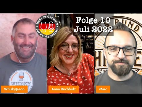 Made in Germany - der Whisky Podcast: Episode 10 (Juli 2022)