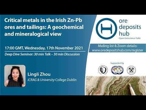 ODH 105 - Lingli Zhou - Critical Metals In Irish Zn-Pb Ores and Tailings