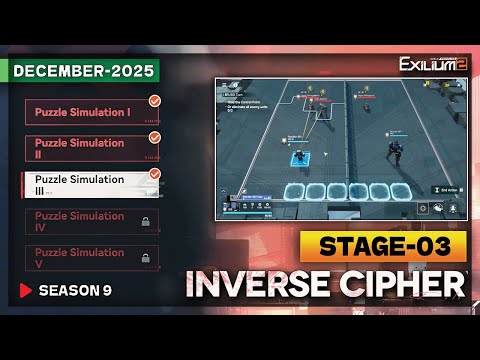 *NEW* INVERSE CYPHER SEASON 9 STAGE-3 (LP-1-3) SOLUTION | DECEMBER 2025 [GIRLS FRONTLINE 2: EXILIUM]