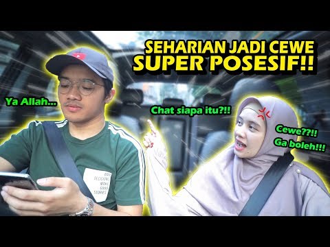 24 JAM Jadi Cewe SUPER POSESIF! Reaksi Dia Gimana? 😱