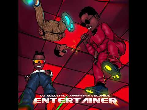 DJ Xclusive – Entertainer ft Olamide & Jamopyper (Snippet)