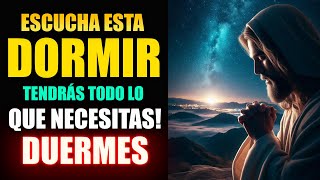 ORACION de la NOCHE 🙏 Escucha esta Oración Poderosa antes de Dormir y Disfruta un Sueño Profundo