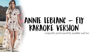 Annie Leblanc - Fly Karaoke Version [SING LIKE ANNIE!!]