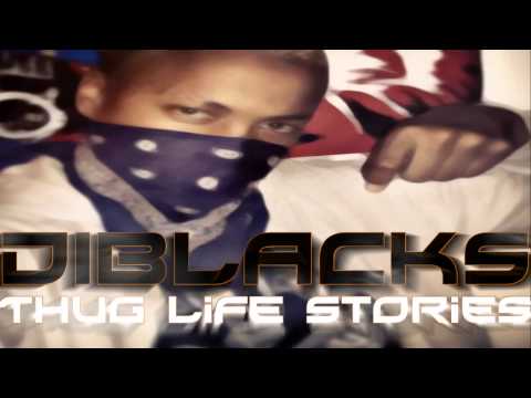 DIBLACKS - Thug Life Stories (Official Audio)