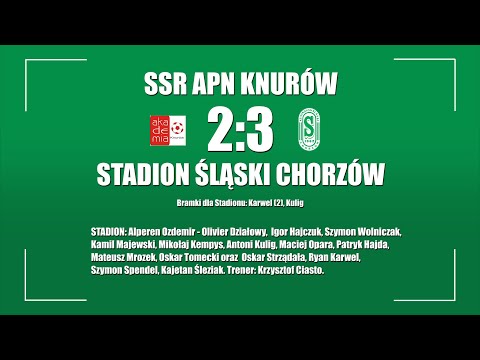 2022.10.23 SSR APN Knurów - Stadion Śląski Chorzów (gole)
