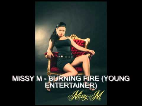 MISSY M - BURNING FIRE