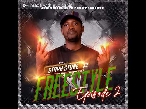 STAPH STONE - Freestyle (Episode 2)