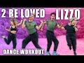 Lizzo 2 Be Loved Am I Ready CalebMarshall X BrandonRogers Dance Workout