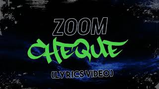 Download lagu Cheque - Zoom mp3