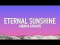 Ariana Grande Eternal Sunshine Lyrics