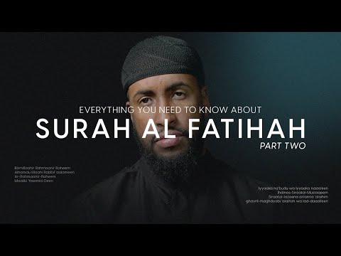 Surah Al-Fatiha Explained in 7+ Hours | Tafsir of Surah Al-Fatiha (2/2) #AMAU