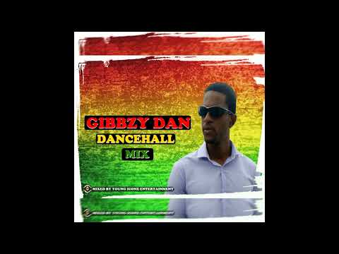 GIBBZY DAN DANCEHALL MIX (BARBADOS)