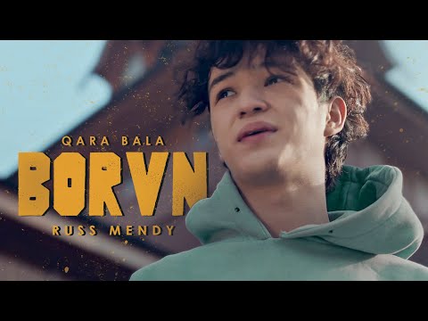 QARA BALA & RUSS MENDY - BORVN