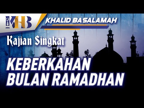 Keberkahan Bulan Ramadhan