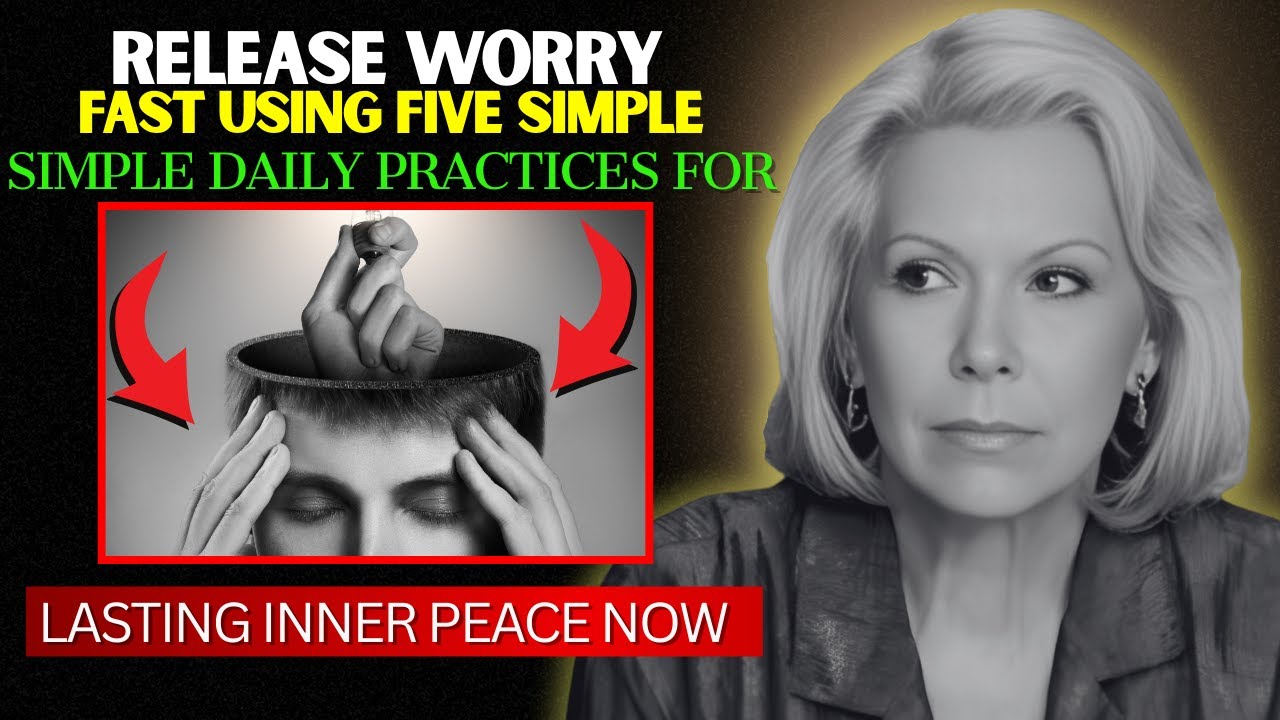 Louise Hay - 5 Spiritual Keys To Release Worry And Begin Healing Your Life