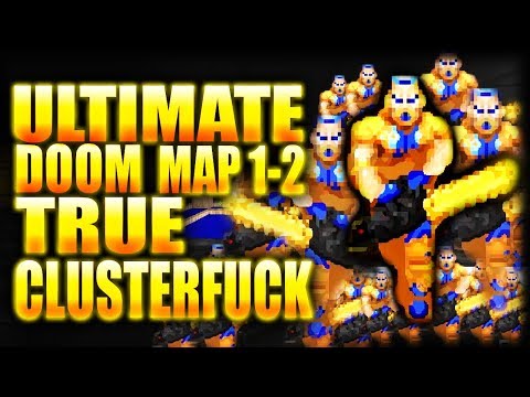 Ultimate Doom Begins with TRUE CLUSTERF*CK! | Complex Doom/LCA/True Clusterf*ck | Map 01-02
