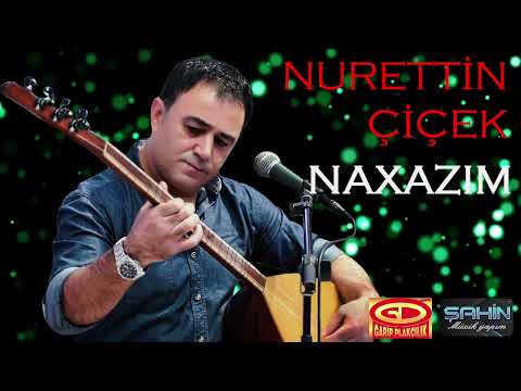 Nurettin Çiçek - Naxazım