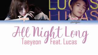 TAEYEON (태연) - All Night Long (저녁의 이유) (Feat. LUCAS of NCT) Lyrics [Color Coded/HAN/ROM/ENG]
