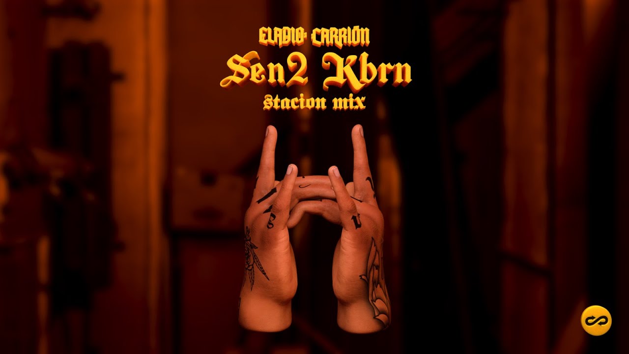 Eladio Carrión - SEN2 KBRN Mix | STACION