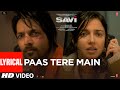 SAVI Paas Tere Main Lyrics Divya K Harshvardhan Javed Mohsin Shreya Ghoshal Jubin Nautiyal