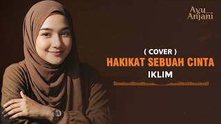 Download lagu (ini versi cover paling menyentuh) HAKIKAT SEBUAH CINTA - IKLIM | COVER BY AYU ANJANI mp3 Download lagu (ini versi cover paling menyentuh) HAKIKAT SEBUAH CINTA - IKLIM | COVER BY AYU ANJANI mp3
