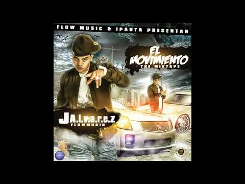 J Alvarez Ft. Manu TJ - Todo De Ti (El Movimiento The Mixtape)