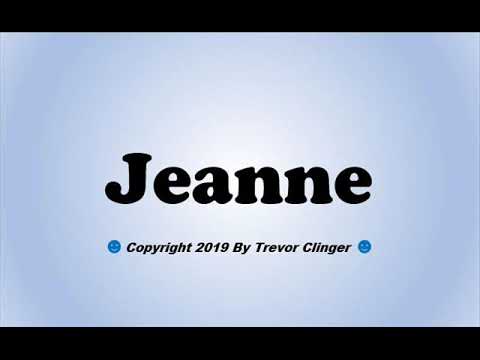 How To Pronounce Jeanne